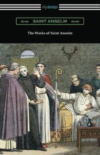bokomslag The Works of Saint Anselm
