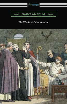 The Works of Saint Anselm 1
