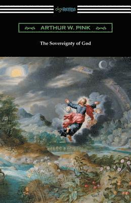 Arthur W Pink, Arthur W. Pink - Sovereignty of God, Häftad