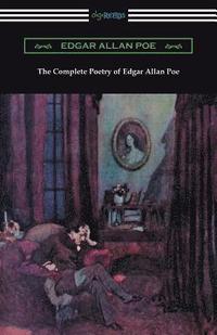 bokomslag The Complete Poetry of Edgar Allan Poe