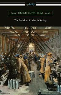 bokomslag The Division of Labor in Society