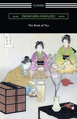 Okakura Kakuzo - Book of Tea, Häftad