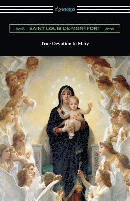 True Devotion to Mary 1