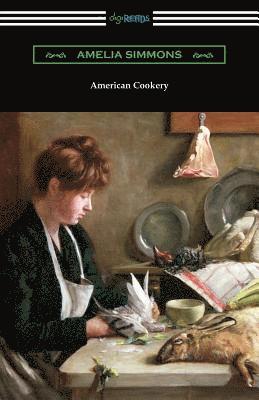 Amelia Simmons - American Cookery, Häftad