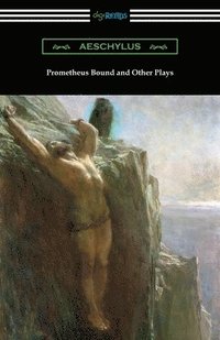 bokomslag Prometheus Bound and Other Plays