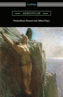 Prometheus Bound and Other Plays 1