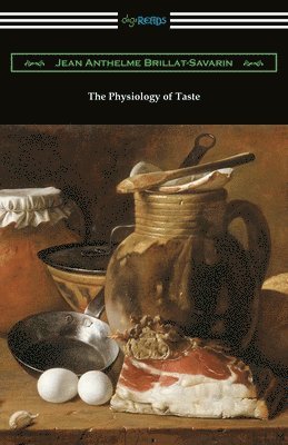 The Physiology of Taste 1