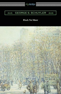 George S. Schuyler, George S Schuyler - Black No More, Häftad
