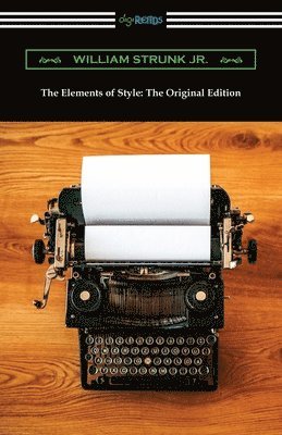 William Strunk Jr - Elements of Style, Häftad