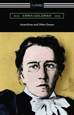 bokomslag Anarchism and Other Essays