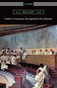 bokomslag Catiline's Conspiracy, the Jugurthine War, Histories