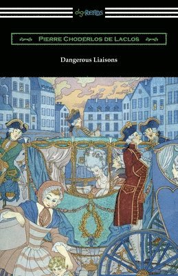 Pierre Choderlos de Laclos - Dangerous Liaisons, Häftad