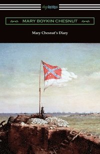 bokomslag Mary Chesnut's Diary