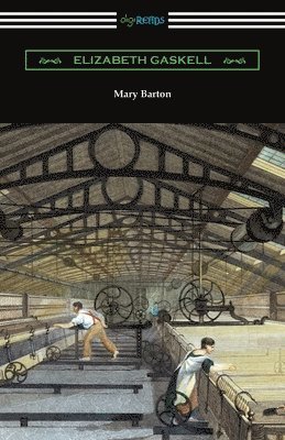 Elizabeth Gaskell - Mary Barton, Häftad