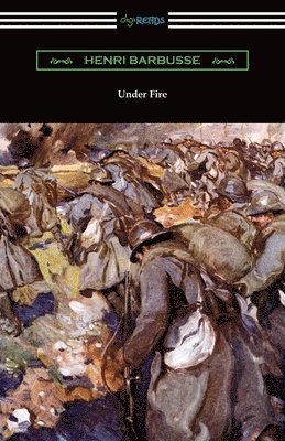 Henri Barbusse - Under Fire, Häftad