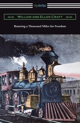 Ellen Craft, William Craft - Running a Thousand Miles for Freedom, Häftad