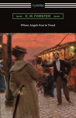 E. M. Forster - Where Angels Fear to Tread, Häftad