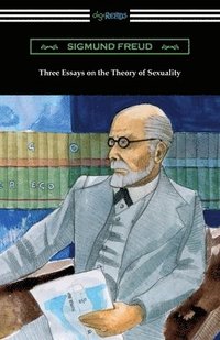 bokomslag Three Essays on the Theory of Sexuality