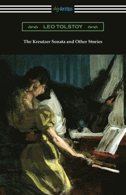 Kreutzer Sonata and Other Stories