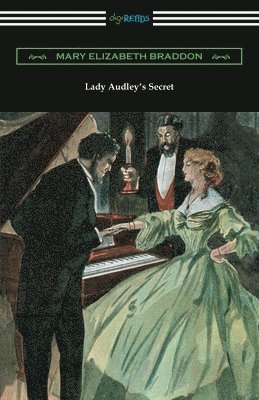 Mary Elizabeth Braddon - Lady Audley's Secret, Häftad