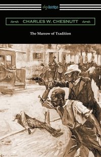 bokomslag Marrow of Tradition