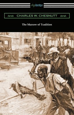 The Marrow of Tradition 1
