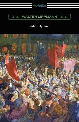 Walter Lippmann - Public Opinion, Häftad