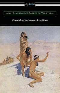 bokomslag Chronicle of the Narvaez Expedition