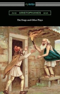 bokomslag The Frogs and Other Plays