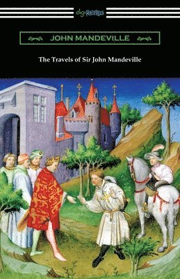 John Mandeville - Travels of Sir John Mandeville, Häftad
