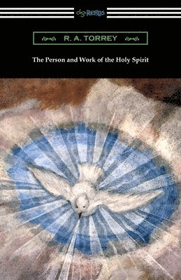 bokomslag The Person and Work of the Holy Spirit