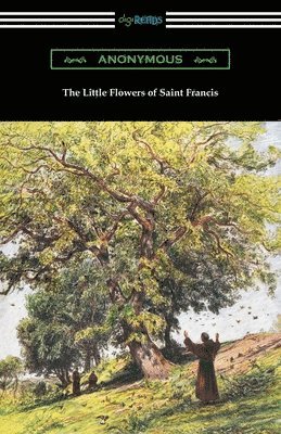 Anonymous - Little Flowers of Saint Francis, Häftad