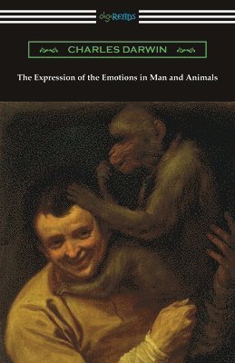 bokomslag The Expression of the Emotions in Man and Animals