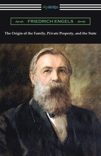 bokomslag The Origin of the Family, Private Property, and the State