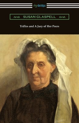 bokomslag Trifles and a Jury of Her Peers