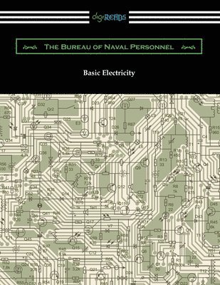 The Bureau of Naval Personnel - Basic Electricity, Häftad
