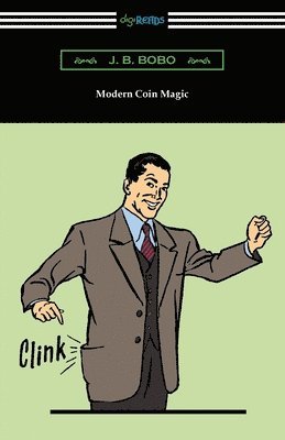 J. B. Bobo, John Braun - Modern Coin Magic, Häftad