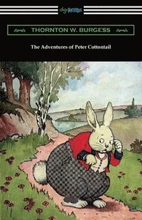 bokomslag The Adventures of Peter Cottontail