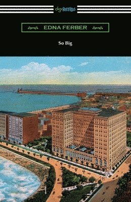 Edna Ferber - So Big, Häftad