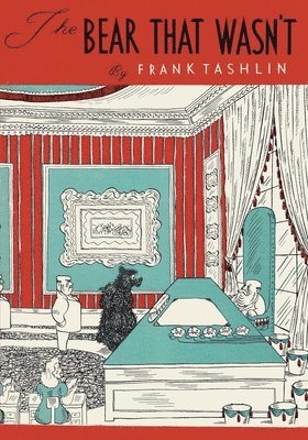 Frank Tashlin - The Bear That Wasn't, Häftad