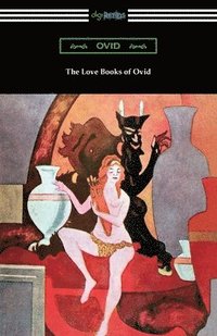 bokomslag The Love Books of Ovid