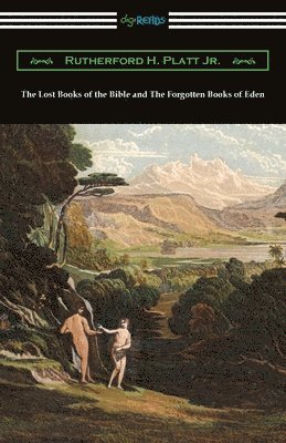 The Lost Books of the Bible and The Forgotten Books of Eden 1
