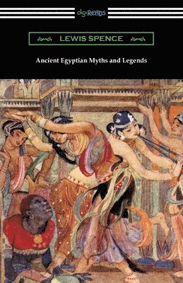 Ancient Egyptian Myths and Legends 1