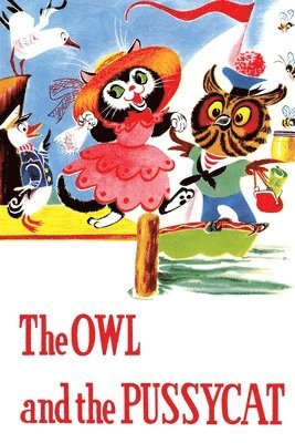 bokomslag The Owl and the Pussycat and Other Poems