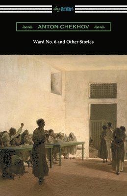 Ward No. 6 and Other Stories 1