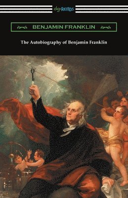 bokomslag The Autobiography of Benjamin Franklin