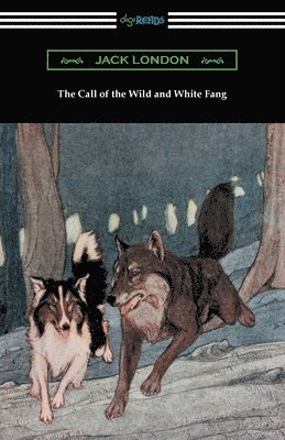 The Call of the Wild and White Fang 1