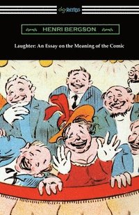 bokomslag Laughter: An Essay on the Meaning of the Comic