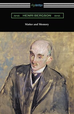 Henri Bergson - Matter and Memory, Häftad