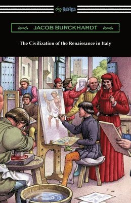 The Civilization of the Renaissance in Italy 1